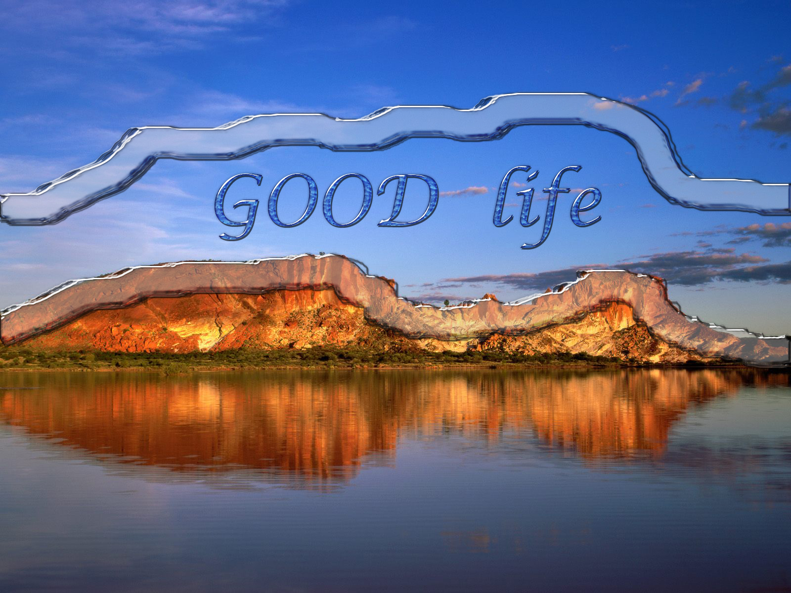 Good life