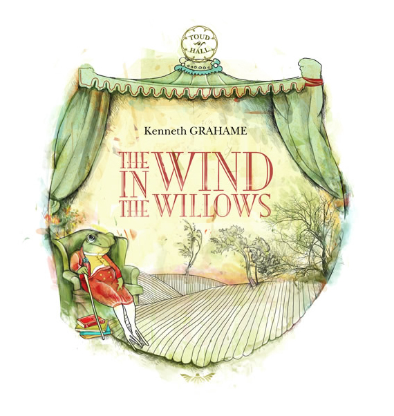 Kenneth Grahame. The Wind In The Willows