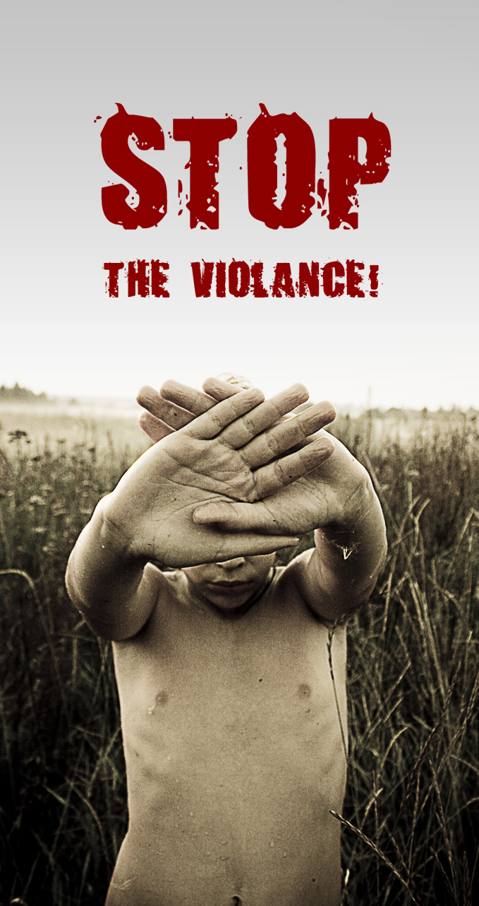 Stop the violance!