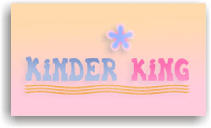 Kinder-King